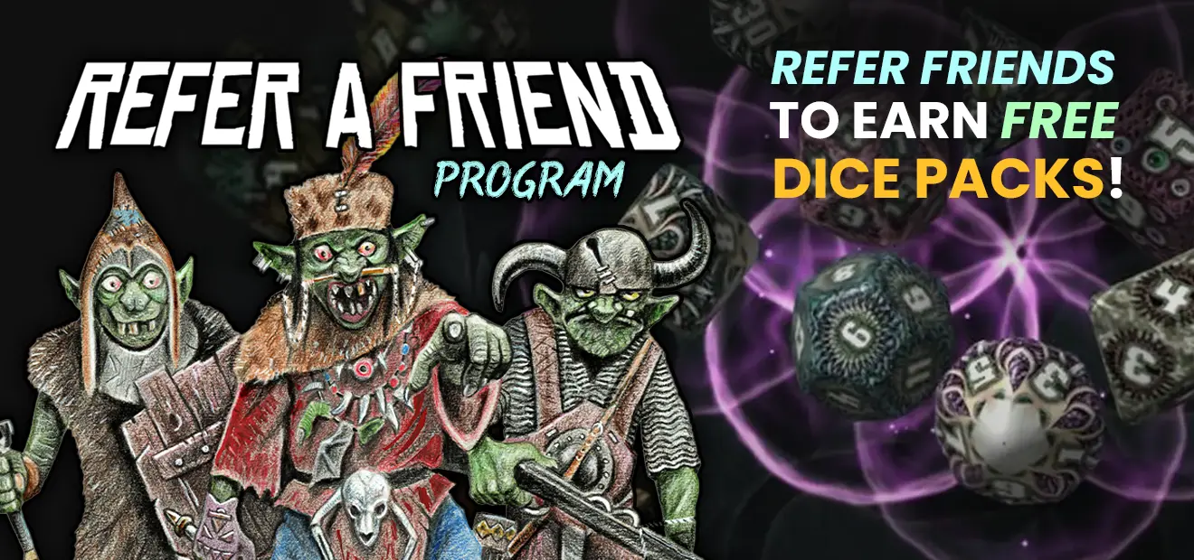 Refer a friend and earn free dice packs