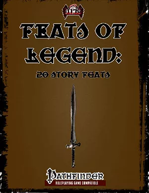 Feats of Legend: 20 Story Feats for Fantasy Grounds