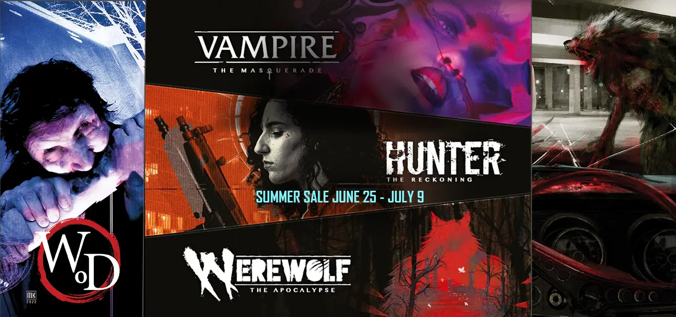 World of Darkness on Sale up to 50% Off for the Summer Sale